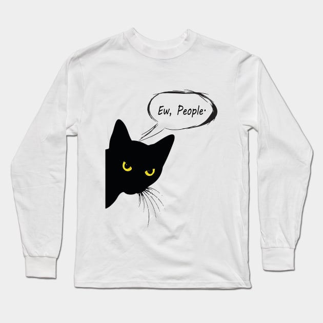 Funny Cat Ew People Meowy Cat Lovers Men Womens cat black Long Sleeve T-Shirt by l designs